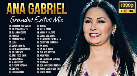 youtube ana gabriel|ana gabriel grandes exitos.